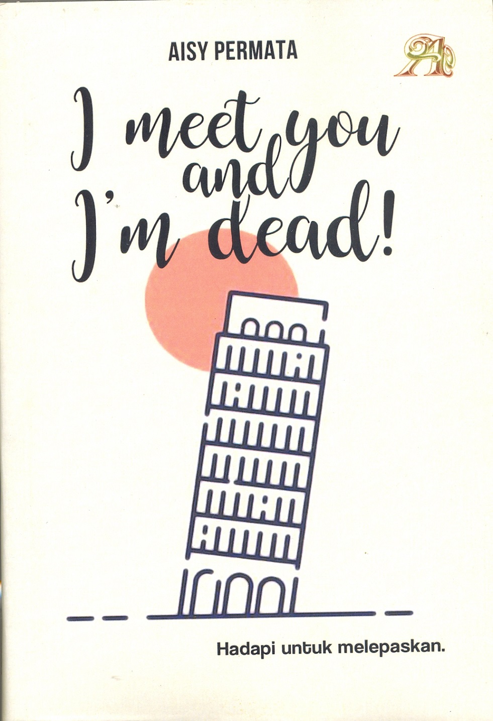 I MEET YOU AND I'M DEAD!